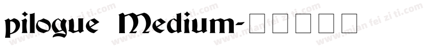 pilogue Medium字体转换